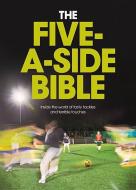 The Five-a-side Bible di Chris Bruce edito da Freight Books
