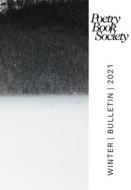 POETRY BOOK SOCIETY WINTER 2021 BULLETIN edito da Poetry Book Society
