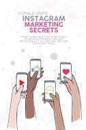 Instagram Marketing Secrets di Donald White edito da Donald White