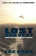 Lost Harvest di Joe Pace edito da Reliquary Press