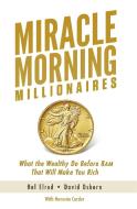 Miracle Morning Millionaires di Hal Elrod, David Osborn, Honoree Corder edito da Hal Elrod International, Inc.