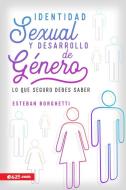 Identidad Sexual Y Desarrollo de Género di Esteban Borguetti edito da E625