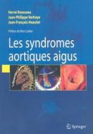 Les Syndromes Aortiques Aigus di 9782287799297 edito da Springer