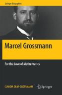Marcel Grossmann di Claudia Graf-Grossmann edito da Springer International Publishing