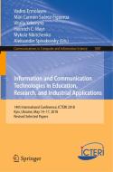 Information and Communication Technologies in Education, Research, and Industrial Applications edito da Springer International Publishing