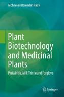 Plant Biotechnology and Medicinal Plants di Mohamed Ramadan Rady edito da Springer International Publishing