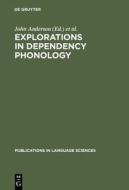 Explorations in Dependency Phonology edito da Walter de Gruyter