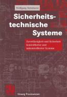 Sicherheitstechnische Systeme di Wolfgang Steinhorst edito da Vieweg+Teubner Verlag