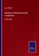 Beiträge zur Erklärung des alten Testamentes di Laur. Reinke edito da Salzwasser-Verlag