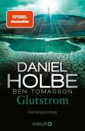 Glutstrom di Daniel Holbe, Ben Tomasson edito da Knaur Taschenbuch