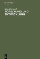 Forschung Und Entwicklung di Klaus Brockhoff edito da Walter De Gruyter