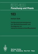 Verfahrensinstrumentarium zur Werkstückauswahl und Auslegung von Industrieroboterschweißsystemen di Herbert Gzik edito da Springer Berlin Heidelberg