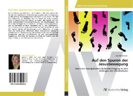 Auf den Spuren der Jesusbewegung di Julia Matthiesen edito da AV Akademikerverlag