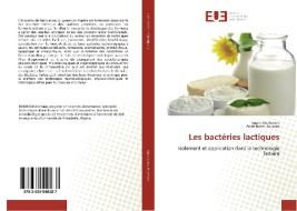 Les bactéries lactiques di Imane Bouhanna, Abdelhalim Boussaa edito da Editions universitaires europeennes EUE