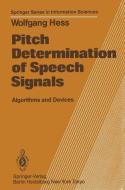 Pitch Determination of Speech Signals di W. Hess edito da Springer Berlin Heidelberg