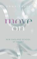 Move On - New England School of Ballet di Anna Savas edito da LYX