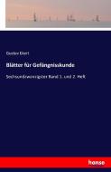 Blätter für Gefängnisskunde di Gustav Ekert edito da hansebooks