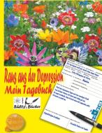 Raus aus der Depression - Mein Tagebuch di Uwe H. Sültz, Renate Sültz edito da Books on Demand