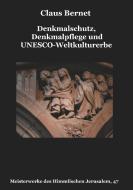 Denkmalschutz, Denkmalpflege und UNESCO-Weltkulturerbe di Claus Bernet edito da Books on Demand