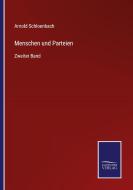 Menschen und Parteien di Arnold Schloenbach edito da Salzwasser-Verlag