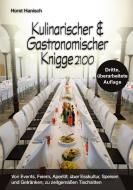 Kulinarischer und Gastronomischer Knigge 2100 di Horst Hanisch edito da Books on Demand