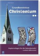 Grundkenntnisse Christentum di Ulrich Bracht edito da Verlag an der Ruhr GmbH