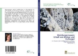 Weinbergsmauern Erhalt von Biotop und Kulturgut di Gina Gerstenberger edito da Südwestdeutscher Verlag für Hochschulschriften AG  Co. KG