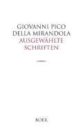 Ausgewählte Schriften di Giovanni Pico della Mirandola edito da Boer