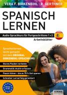 Arbeitsbuch zu Spanisch lernen Fortgeschrittene 1+2 di Vera F. Birkenbihl edito da Aurinia Verlag