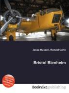 Bristol Blenheim di Jesse Russell, Ronald Cohn edito da Book On Demand Ltd.