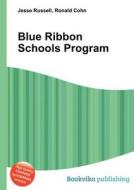 Blue Ribbon Schools Program edito da Book On Demand Ltd.