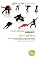 Michael Peca di #Miller,  Frederic P. Vandome,  Agnes F. Mcbrewster,  John edito da Vdm Publishing House