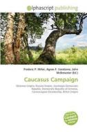 Caucasus Campaign edito da Vdm Publishing House