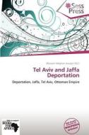Tel Aviv And Jaffa Deportation edito da Crypt Publishing
