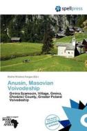 Anusin, Masovian Voivodeship edito da Duc