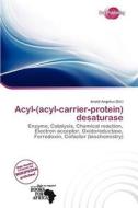 Acyl-(acyl-carrier-protein) Desaturase edito da Duct Publishing