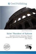 Saint Theodore Of Sykeon edito da Ceed Publishing