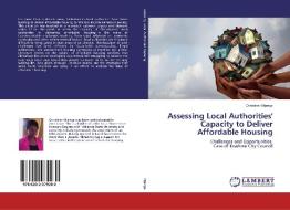 Assessing Local Authorities' Capacity to Deliver Affordable Housing di Christiner Mjanga edito da LAP LAMBERT Academic Publishing
