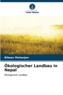 Ökologischer Landbau in Nepal di Biboss Maharjan edito da Verlag Unser Wissen
