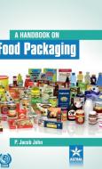 Handbook on Food Packaging di John P. Jacob edito da Astral International