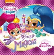 Shimmer & Shine. Aventuras mágicas di Nickelodeon edito da Ediciones Beascoa