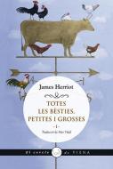 Totes les bèsties, petites i grosses I di James Herriot, Mar Vidal Aparicio edito da Viena