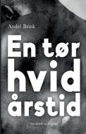 En Tor Hvid Arstid di Brink Andre Brink edito da Lindhardt Og Ringhof