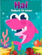 Hai-Malbuch für Kinder di Jasmine Watts edito da Green Publishing