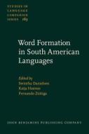 Word Formation in South American Languages edito da John Benjamins Publishing Co