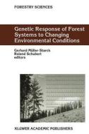 Genetic Response of Forest Systems to Changing Environmental Conditions edito da Springer Netherlands