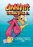 Graffiti Coloring, Book 2: Characters di Jacob Kimvall edito da DOKUMENT FORLAG
