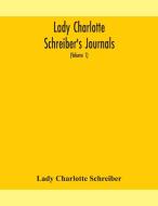 Lady Charlotte Schreiber's Journals : Co di CHARLOTTE SCHREIBER, edito da Lightning Source Uk Ltd