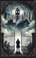 Grandi Aspettative di Charles Dickens, Autri Books edito da Autri Books