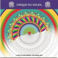 Cirque Du Soleil Adult Coloring Book edito da PIERRE BELVEDERE